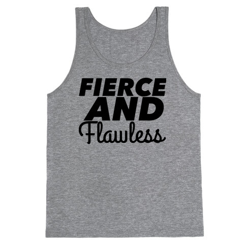 Fierce and Flawless Tank Top