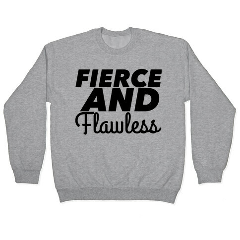 Fierce and Flawless Pullover