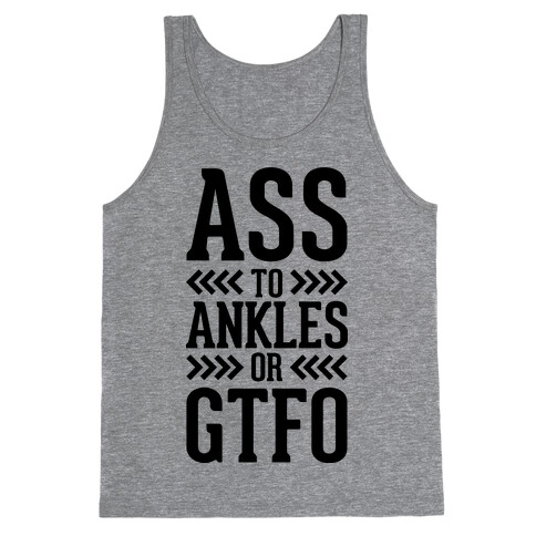 Ass to Ankles Tank Top