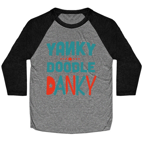 Yanky Doodle Danky (Dark) Baseball Tee