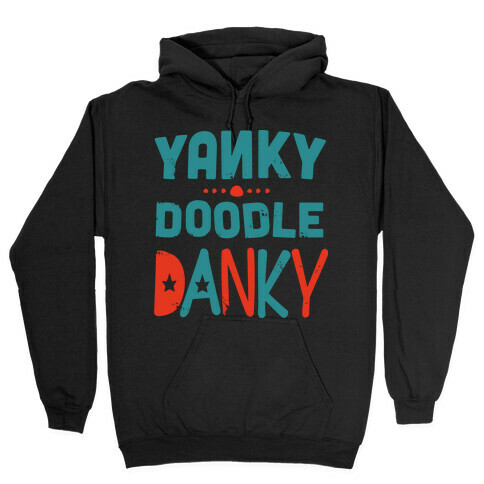 Yanky Doodle Danky (Dark) Hooded Sweatshirt