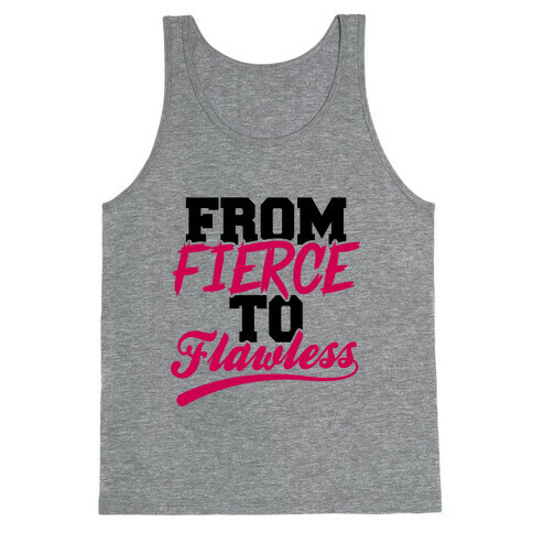 From Fierce To Flawless Tank Top