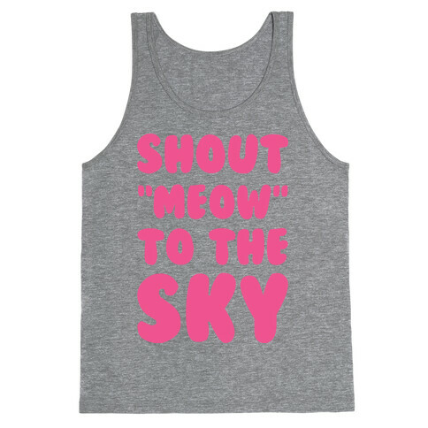 Shout Meow to the Sky Tank Top