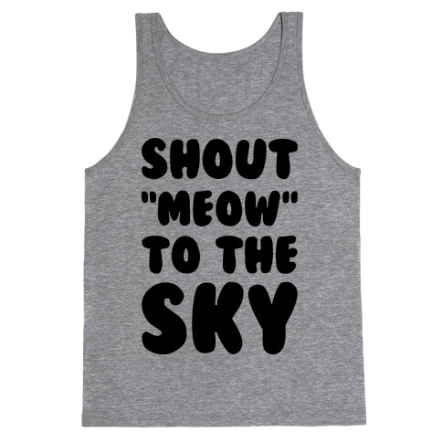 Shout Meow to the Sky Tank Top