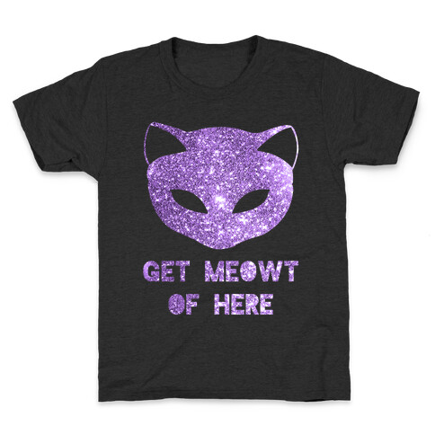 Get Meowt of Here Kids T-Shirt