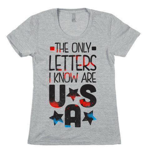 The Only Letters Are USA (Tank) Womens T-Shirt