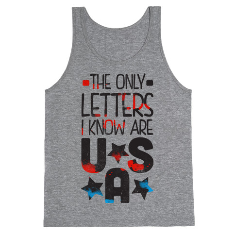 The Only Letters Are USA (Tank) Tank Top