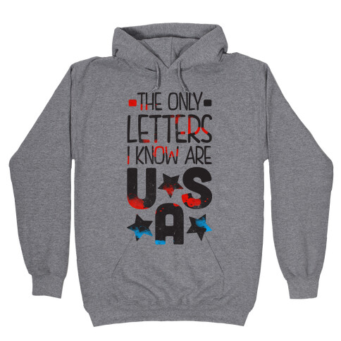 The Only Letters Are USA (Tank) Hooded Sweatshirt