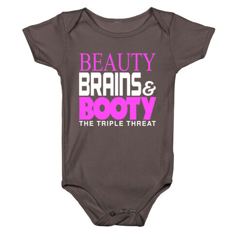 Beauty, Brains and Booty Baby One-Piece