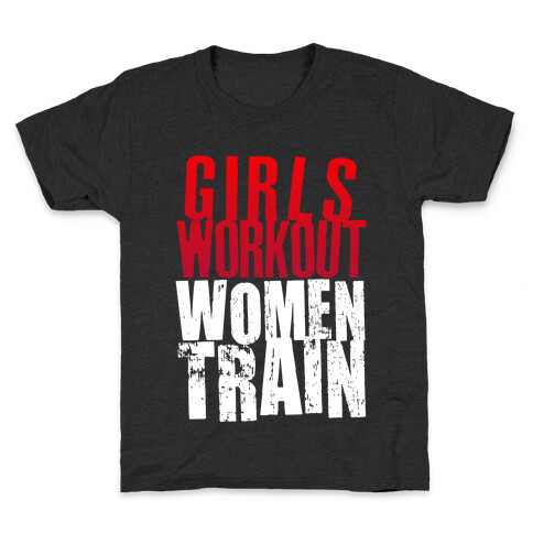 Girls Workout; Women Train Kids T-Shirt