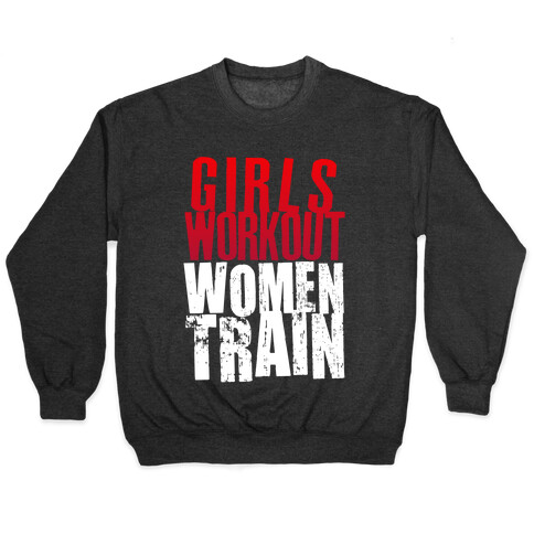 Girls Workout; Women Train Pullover