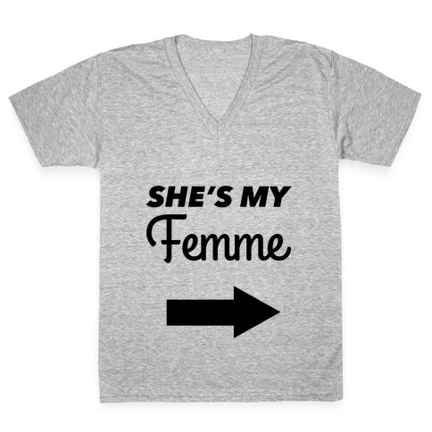 She's My Femme (Left) V-Neck Tee Shirt