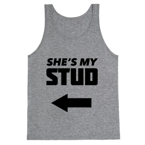 She's My Stud (Right) Tank Top