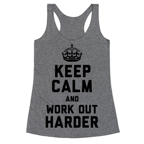 Keep Calm and Work Out Harder (Neon Tank) Racerback Tank Top