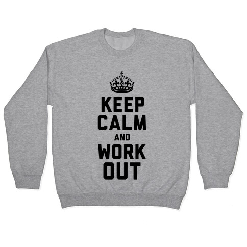Keep Calm and Work Out (Neon Tank) Pullover