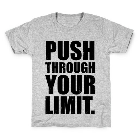 Push Through Your Limit (Tank) Kids T-Shirt