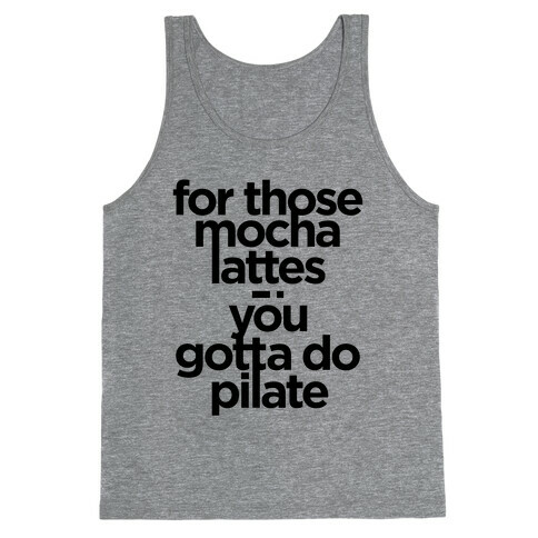 Mocha Latte Pilate (Tank) Tank Top