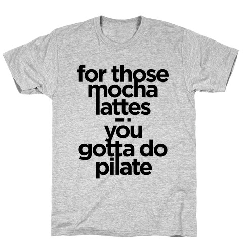 Mocha Latte Pilate (Tank) T-Shirt