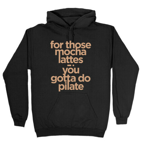 Mocha Latte Pilate (Dark Tank) Hooded Sweatshirt