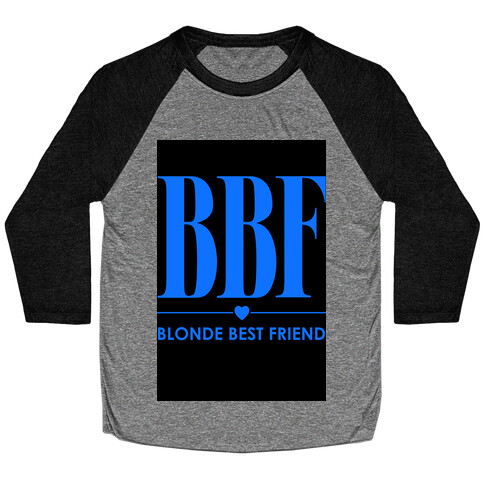 Blonde Best Friend (BBF) Baseball Tee