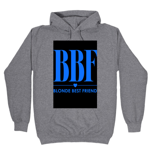 Blonde Best Friend (BBF) Hooded Sweatshirt