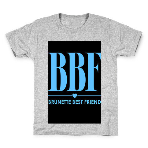 Brunette Best Friend (BBF) Kids T-Shirt