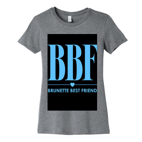 Brunette Best Friend (BBF) Womens T-Shirt