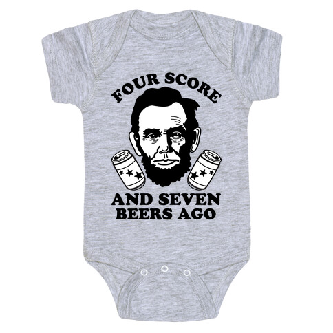 Four Score and Seven Beers Ago Baby One-Piece