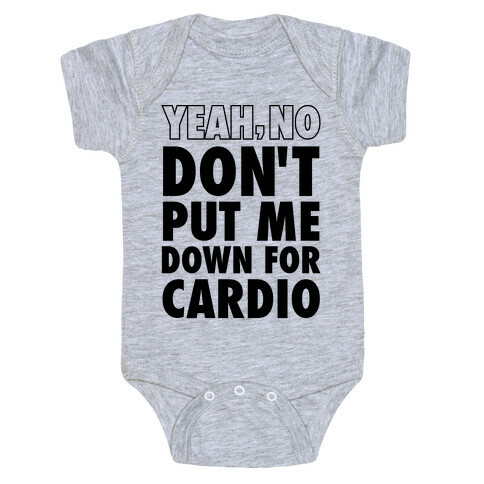 Yeah, No (Don't Put Me Down For Cardio) (Neon Tank) Baby One-Piece
