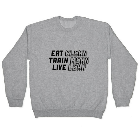 Eat, Train, Live Pullover