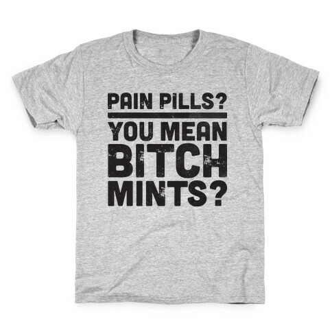 Bitch Mints Kids T-Shirt