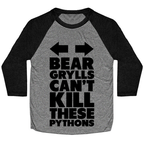 Can't Kill These Pythons Baseball Tee