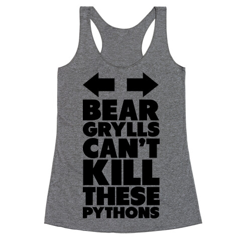 Can't Kill These Pythons Racerback Tank Top
