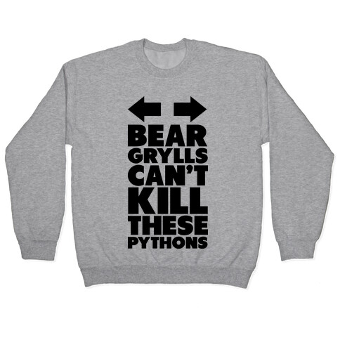 Can't Kill These Pythons Pullover