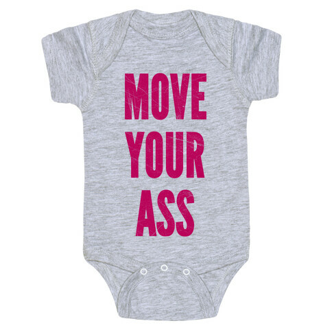 Move Your Ass Baby One-Piece