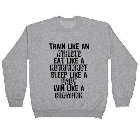 Train, Eat, Sleep, Win Pullover