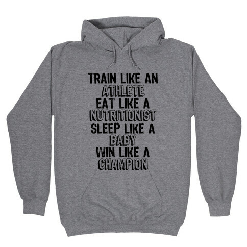 Train, Eat, Sleep, Win Hooded Sweatshirt