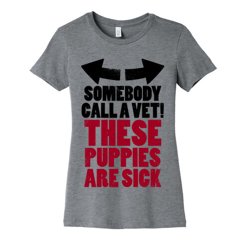 Somebody Call a Vet, These Puppies Are Sick! (Tank) Womens T-Shirt