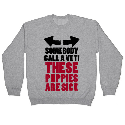 Somebody Call a Vet, These Puppies Are Sick! (Tank) Pullover
