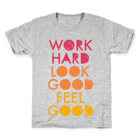 Work Hard Look Good Feel Good (Tank) Kids T-Shirt