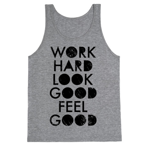 Work Hard Look Good Feel Good (Neon Tank) Tank Top