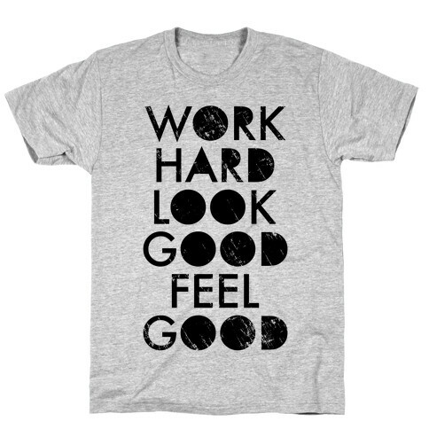 Work Hard Look Good Feel Good (Neon Tank) T-Shirt