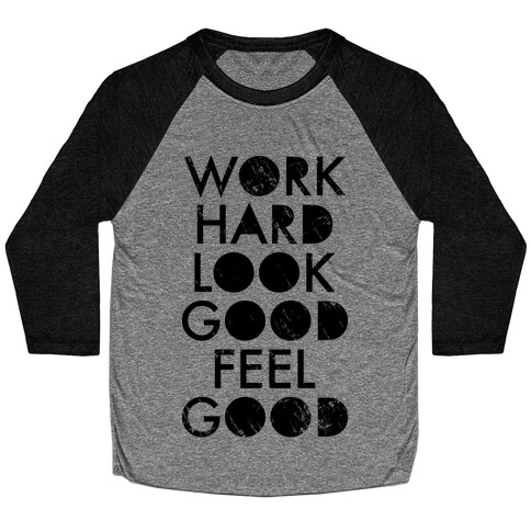 Work Hard Look Good Feel Good (Neon Tank) Baseball Tee