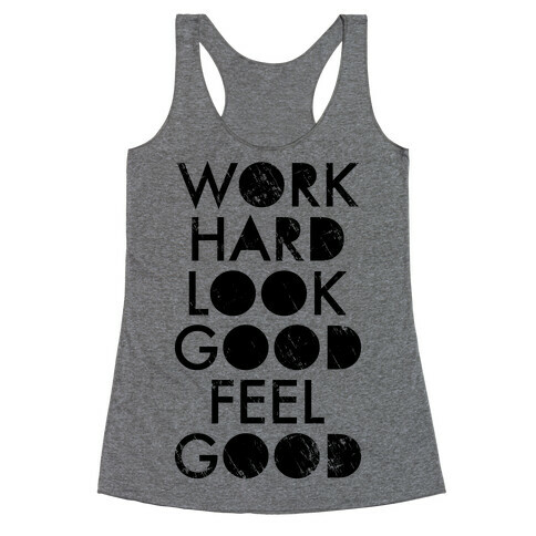 Work Hard Look Good Feel Good (Neon Tank) Racerback Tank Top