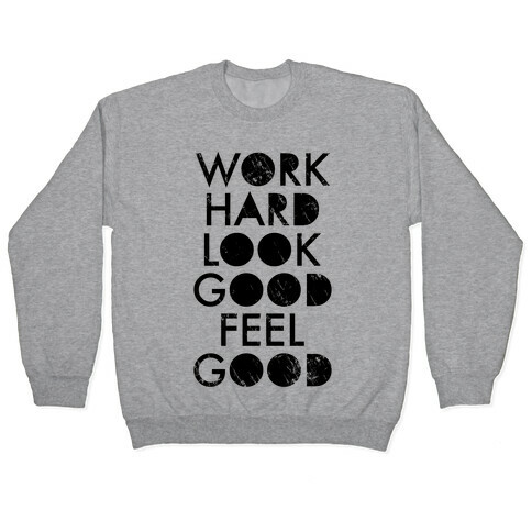 Work Hard Look Good Feel Good (Neon Tank) Pullover