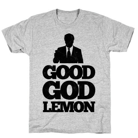 Good God Lemon T-Shirt