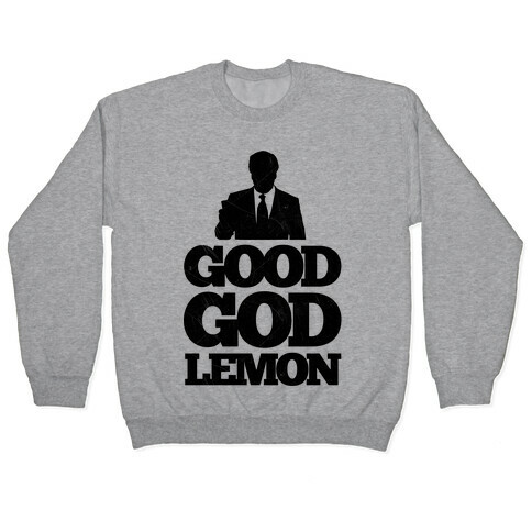 Good God Lemon Pullover