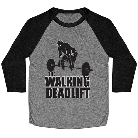 Walking Deadlift Baseball Tee