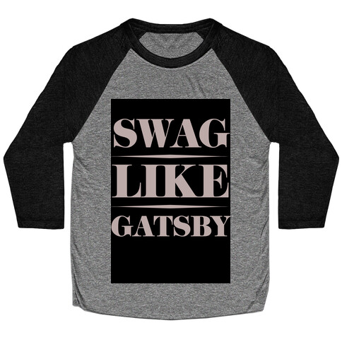 Swag Like Gatsby Baseball Tee