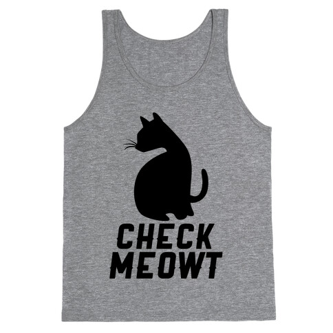 Check Meowt Tank Top